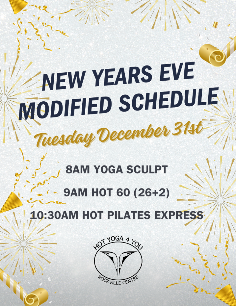 Hot Yoga 4 You - RVC - New Years Eve Schedule